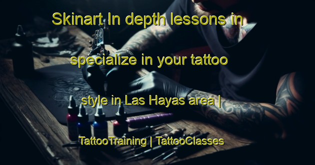 Skinart In-depth lessons in specialize in your tattoo style in Las Hayas area | TattooTraining | TattooClasses | SkinartTraining-Spain